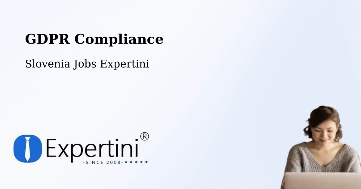 EU GDPR Compliance Statement – Šempas - Slovenia Jobs Expertini